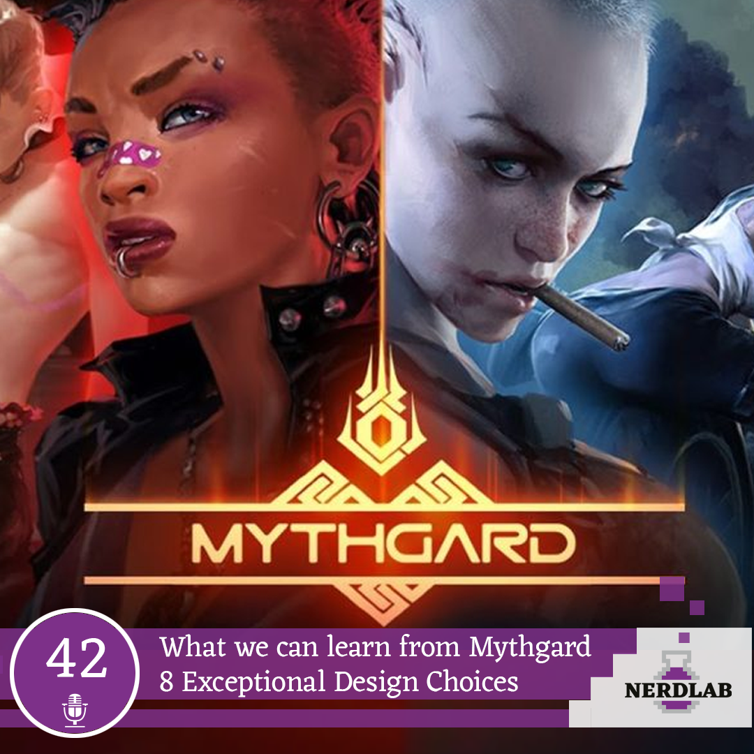 Nerdlab Podcast Episode 42 - Mythgard